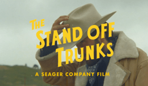 "THE STANDOFF TRUNKS" | FILM - Seager Co.